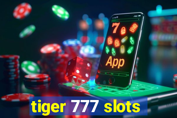 tiger 777 slots